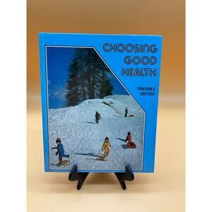 1983 Choosing Good Health Teacher's Edition by Mary Bronson Merki Vintage